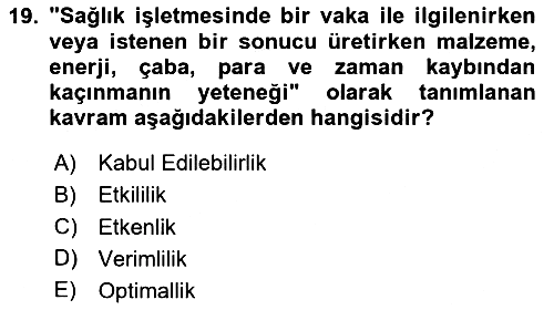 Sağlık İşletmelerinde Kalite Yönetim 2024-2025 Ara Sınav - 19. soru