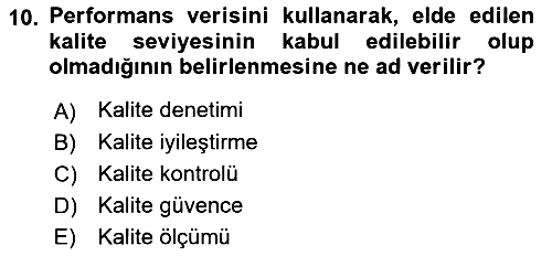 Sağlık İşletmelerinde Kalite Yönetim 2021-2022 Dönem Sonu Sınavı - 10. soru
