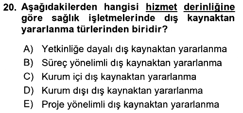 Sağlık İşletmelerinde Yönetim 2022-2023 Dönem Sonu Sınavı - 20. soru