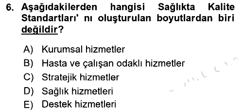 Sağlık İşletmelerinde Yönetim 2023-2024 Dönem Sonu Sınavı - 6. soru