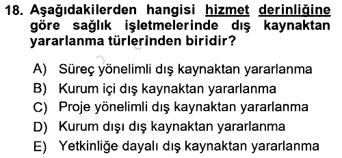 Sağlık İşletmelerinde Yönetim 2024-2025 Dönem Sonu Sınavı - 18. soru