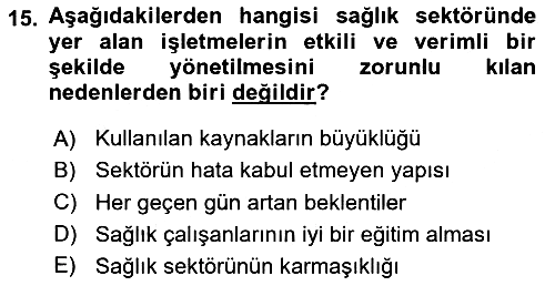 Sağlık İşletmelerinde Yönetim 2020-2021 Yaz Okulu Sınavı - 15. soru