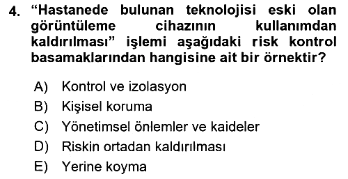Sağlık Kurumlarında Afet Ve Kriz Yönetimi 2024-2025 Ara Sınav - 4. soru
