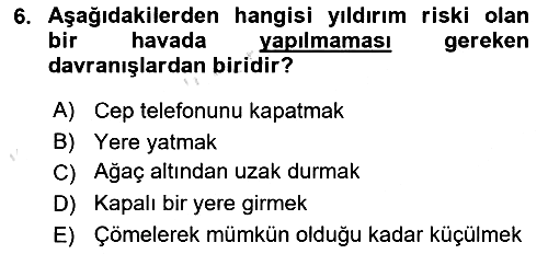 Sağlık Kurumlarında Afet Ve Kriz Yönetimi 2022-2023 Dönem Sonu Sınavı - 6. soru