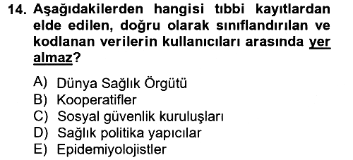 Sağlık Kurumlarında Bilgi Sistemleri 2012-2013 Ara Sınav - 14. soru