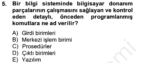Sağlık Kurumlarında Bilgi Sistemleri 2013-2014 Ara Sınav - 5. soru