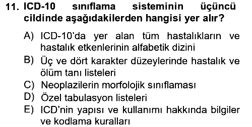 Sağlık Kurumlarında Bilgi Sistemleri 2013-2014 Ara Sınav - 11. soru