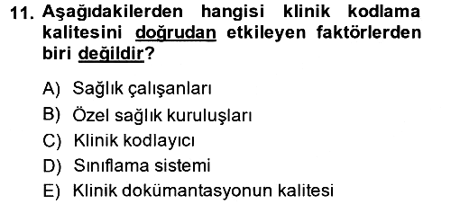 Sağlık Kurumlarında Bilgi Sistemleri 2014-2015 Ara Sınav - 11. soru