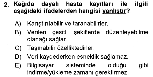 Sağlık Kurumlarında Bilgi Sistemleri 2015-2016 Ara Sınav - 2. soru