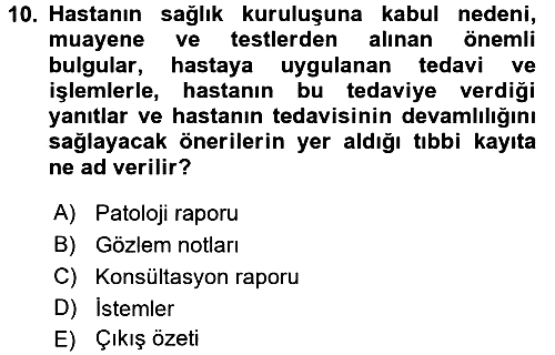 Sağlık Kurumlarında Bilgi Sistemleri 2015-2016 Ara Sınav - 10. soru