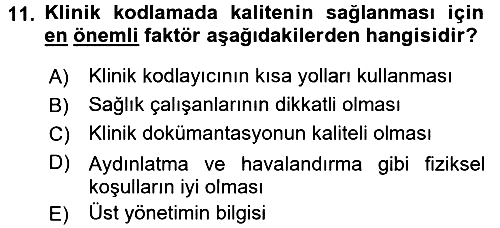 Sağlık Kurumlarında Bilgi Sistemleri 2015-2016 Ara Sınav - 11. soru