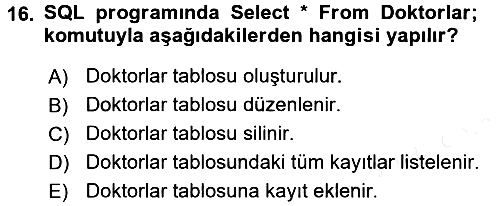 Sağlık Kurumlarında Bilgi Sistemleri 2015-2016 Ara Sınav - 16. soru