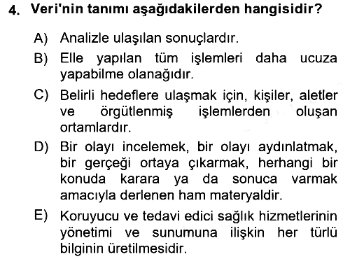 Sağlık Kurumlarında Bilgi Sistemleri 2017-2018 Ara Sınav - 4. soru