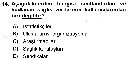Sağlık Kurumlarında Bilgi Sistemleri 2023-2024 Ara Sınav - 14. soru
