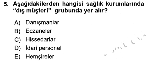 Sağlık Kurumlarında İletişim 2016-2017 3 Ders Sınavı - 5. soru