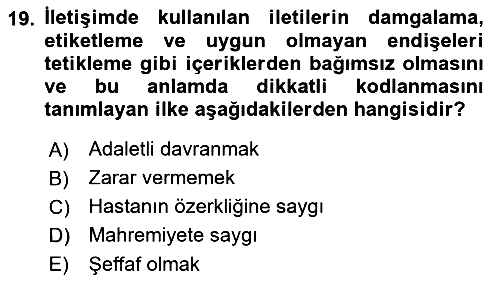 Sağlık Kurumlarında İletişim 2018-2019 3 Ders Sınavı - 19. soru