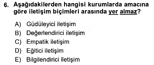 Sağlık Kurumlarında İletişim 2018-2019 Ara Sınav - 6. soru