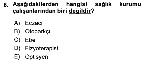 Sağlık Kurumlarında İletişim 2025-2026 Ara Sınav - 8. soru