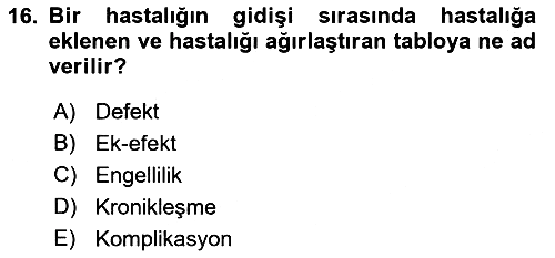 Sağlık Kurumlarında İletişim 2018-2019 Yaz Okulu Sınavı - 16. soru