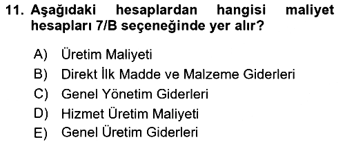 Sağlık Kurumlarında Maliyet Muhasebesi 2019-2020 Ara Sınav - 11. soru