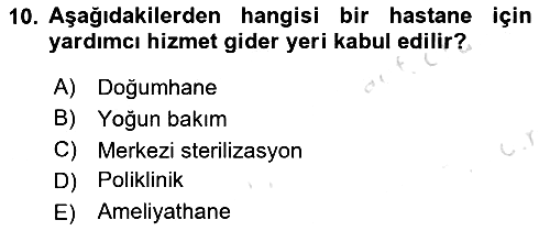 Sağlık Kurumlarında Maliyet Muhasebesi 2021-2022 Ara Sınav - 10. soru