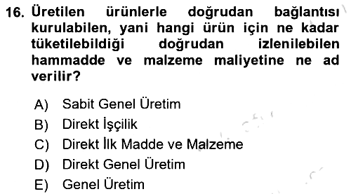 Sağlık Kurumlarında Maliyet Muhasebesi 2021-2022 Ara Sınav - 16. soru