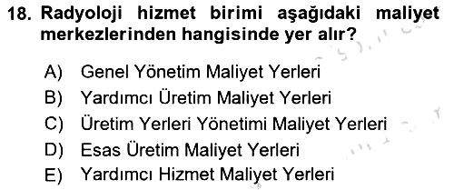 Sağlık Kurumlarında Maliyet Muhasebesi 2019-2020 Dönem Sonu Sınavı - 18. soru