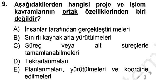 Sağlık Kurumlarında Operasyon Yönetimi 2012-2013 Ara Sınav - 9. soru
