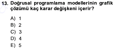 Sağlık Kurumlarında Operasyon Yönetimi 2013-2014 Ara Sınav - 13. soru