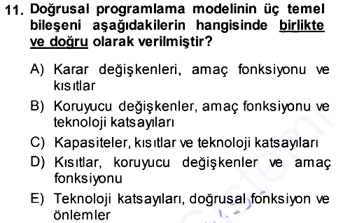 Sağlık Kurumlarında Operasyon Yönetimi 2014-2015 Ara Sınav - 11. soru