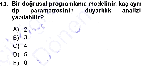 Sağlık Kurumlarında Operasyon Yönetimi 2015-2016 Ara Sınav - 13. soru