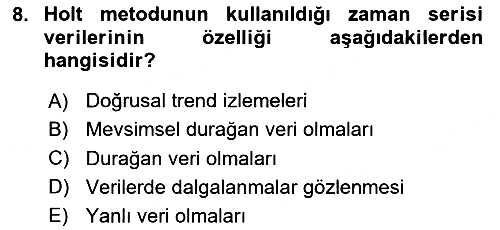 Sağlık Kurumlarında Operasyon Yönetimi 2024-2025 Ara Sınav - 8. soru