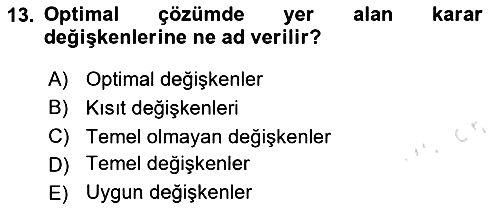 Sağlık Kurumlarında Operasyon Yönetimi 2024-2025 Ara Sınav - 13. soru