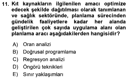 Sağlık Kurumlarında Operasyon Yönetimi 2025-2026 Ara Sınav - 11. soru