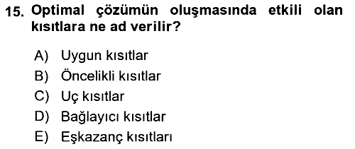 Sağlık Kurumlarında Operasyon Yönetimi 2025-2026 Ara Sınav - 15. soru