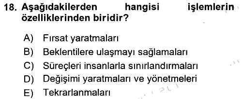 Sağlık Kurumlarında Operasyon Yönetimi 2025-2026 Ara Sınav - 18. soru