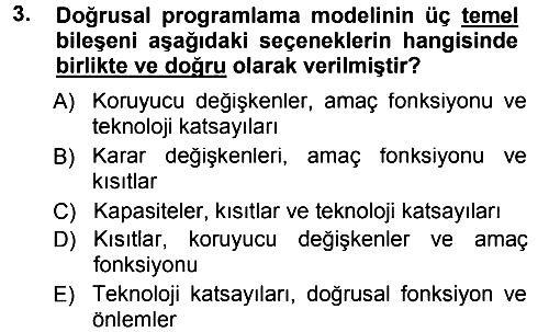 Sağlık Kurumlarında Operasyon Yönetimi 2012-2013 Dönem Sonu Sınavı - 3. soru