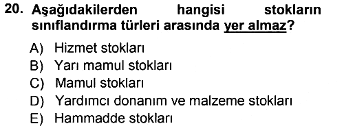 Sağlık Kurumlarında Operasyon Yönetimi 2012-2013 Dönem Sonu Sınavı - 20. soru
