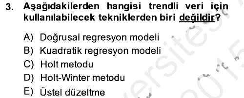 Sağlık Kurumlarında Operasyon Yönetimi 2014-2015 Dönem Sonu Sınavı - 3. soru