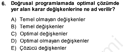 Sağlık Kurumlarında Operasyon Yönetimi 2014-2015 Dönem Sonu Sınavı - 6. soru