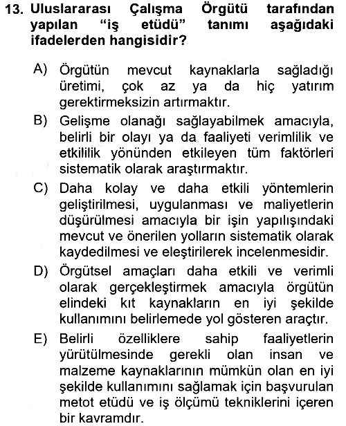 Sağlık Kurumlarında Operasyon Yönetimi 2016-2017 Dönem Sonu Sınavı - 13. soru
