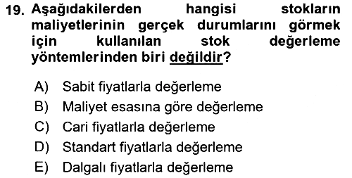 Sağlık Kurumlarında Operasyon Yönetimi 2017-2018 Dönem Sonu Sınavı - 19. soru