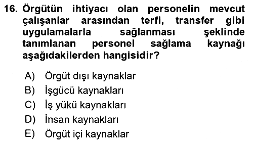 Sağlık Kurumlarında Operasyon Yönetimi 2019-2020 Dönem Sonu Sınavı - 16. soru
