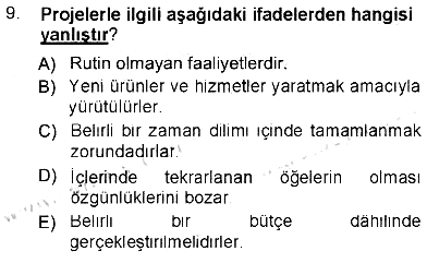 Sağlık Kurumlarında Operasyon Yönetimi 2012-2013 Tek Ders Sınavı - 9. soru