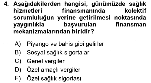 Sağlık Sigortacılığı 2016-2017 3 Ders Sınavı - 4. soru
