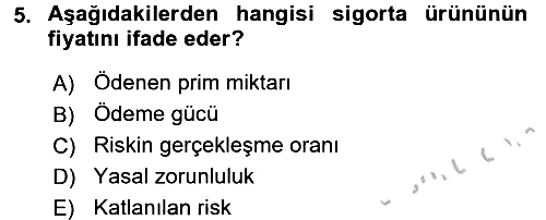 Sağlık Sigortacılığı 2016-2017 3 Ders Sınavı - 5. soru