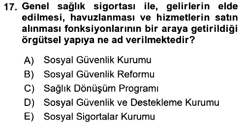 Sağlık Sigortacılığı 2016-2017 3 Ders Sınavı - 17. soru