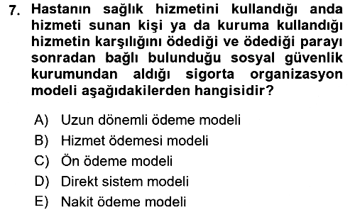 Sağlık Sigortacılığı 2017-2018 3 Ders Sınavı - 7. soru