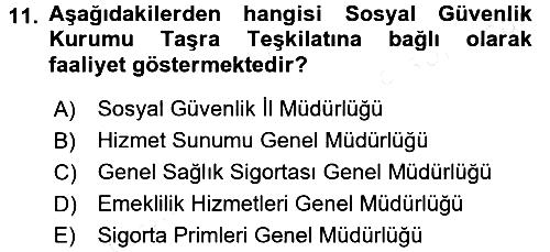 Sağlık Sigortacılığı 2017-2018 3 Ders Sınavı - 11. soru