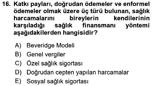 Sağlık Sigortacılığı 2017-2018 3 Ders Sınavı - 16. soru